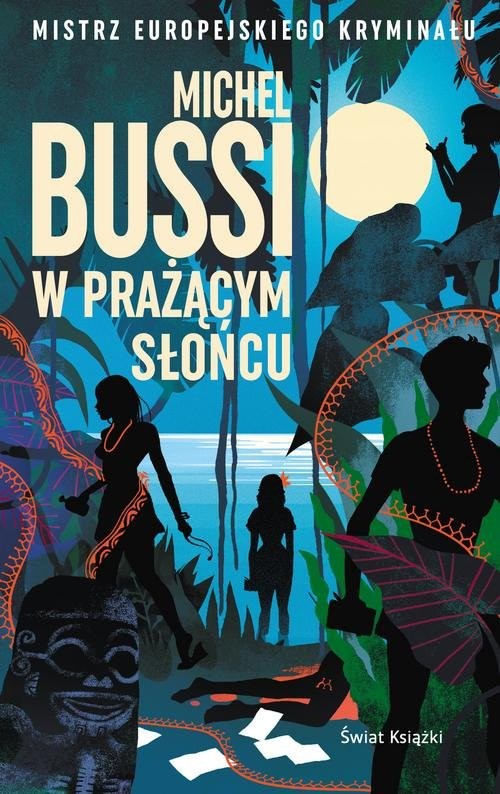 okładka W prażącym słońcu książka | Bussi Michel