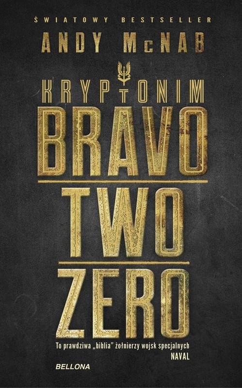 okładka Kryptonim Bravo Two Zero książka | Andy McNab