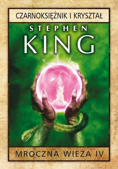 okładka Mroczna Wieża 4 Czarnoksiężnik i kryształ książka | Stephen King