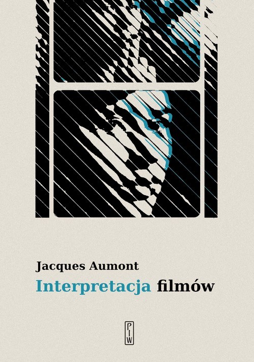 okładka Interpretacja filmów książka | Jacques Aumont