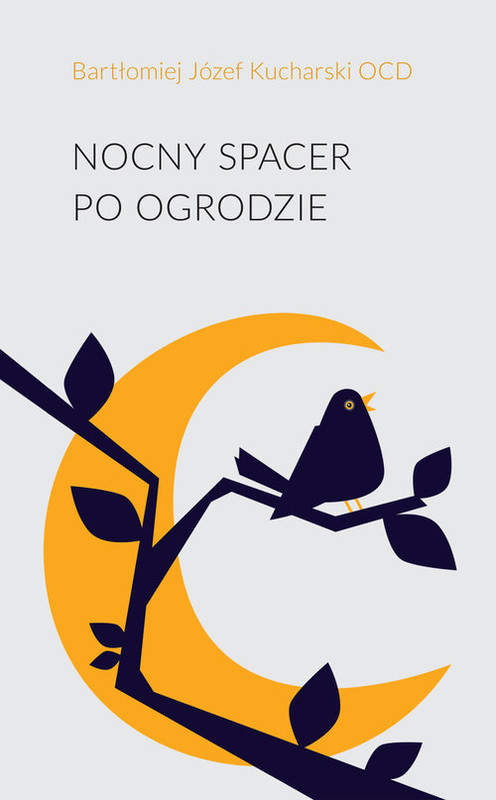 okładka Nocny spacer po ogrodzie książka | Bartłomiej Józef Kucharski