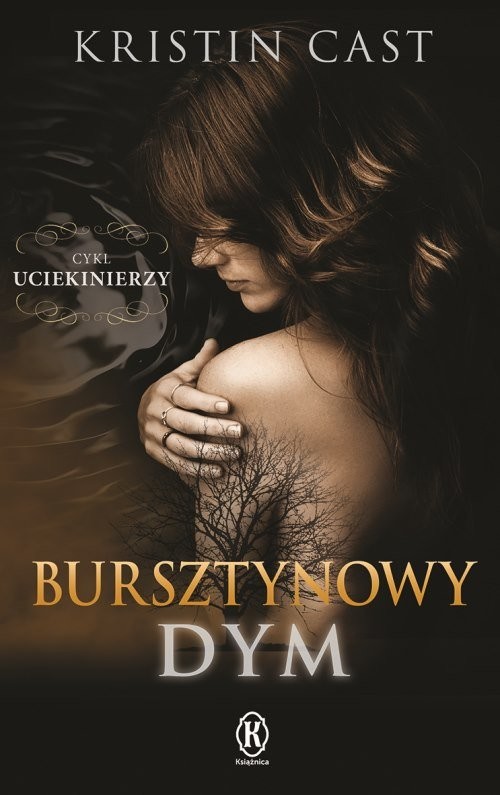 okładka Bursztynowy dym Uciekinierzy Księga pierwsza książka | Kristin Cast