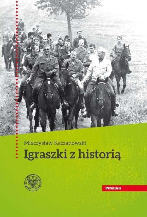 okładka Igraszki z historią książka | Kaczanowski Mieczysław