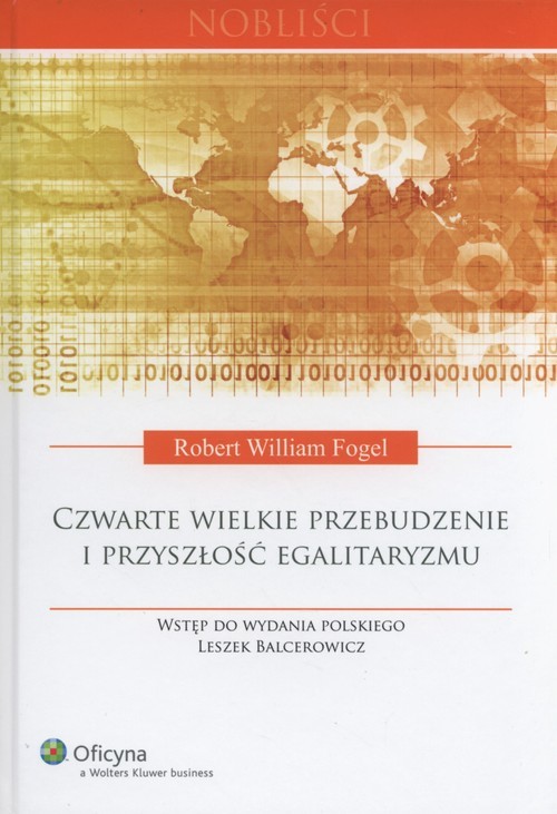 okładka Czwarte wielkie przebudzenie i przyszłość egalitaryzmu książka | Robert William Fogel
