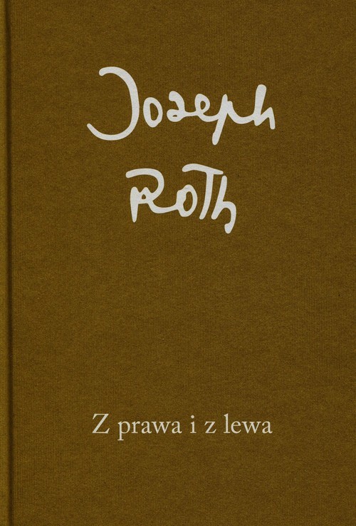 okładka Z prawa i z lewa książka | Joseph Roth