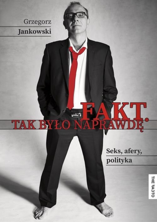 okładka Fakt. Tak było naprawdę książka | Grzegorz Jankowski