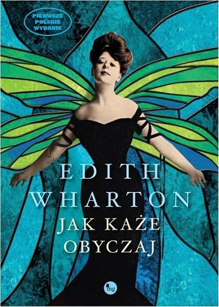 okładka Jak każe obyczaj książka | Edith Wharton