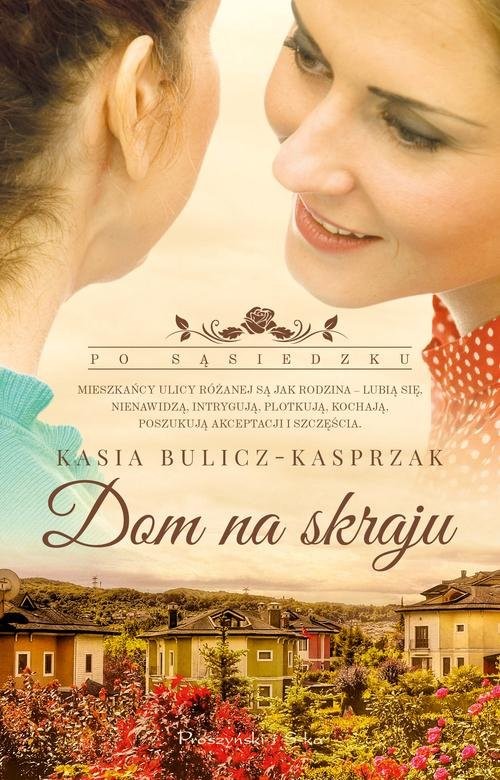 okładka Dom na skraju książka | Kasia Bulicz-Kasprzak