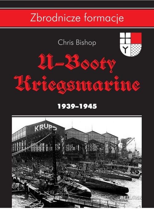 okładka U-Booty Kriegsmarine 1939-1945 książka | Chris Bishop