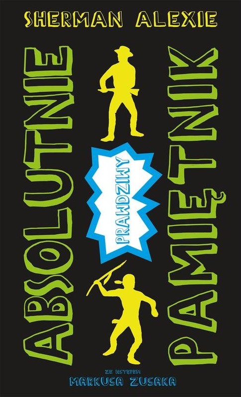 okładka Absolutnie prawdziwy pamiętnik książka | Alexie Sherman