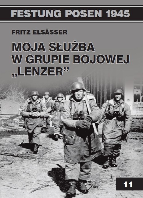 okładka Moja służba w grupie bojowej Lenzer książka | Elsasser Fritz