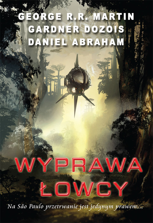 okładka Wyprawa łowcy książka | George R.R. Martin, Dozois Gardner, Daniel Abraham