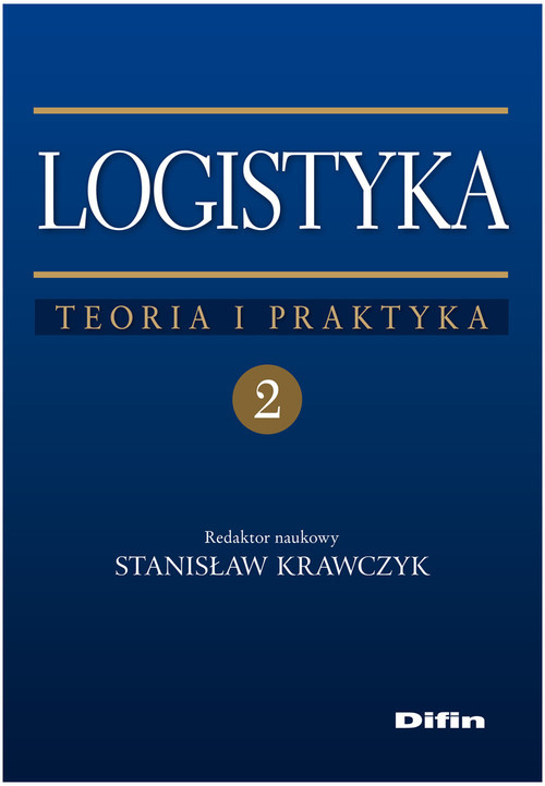 okładka Logistyka Tom 2 Teoria i praktyka książka