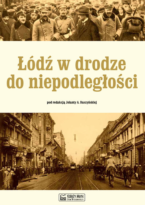 okładka Łódź w drodze do niepodległości książka