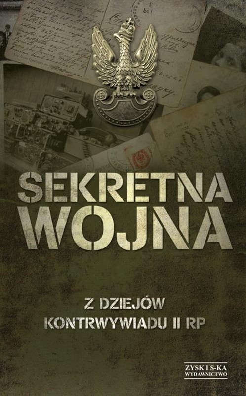 okładka Sekretna wojna Z dziejów kontrywiadu II RP książka