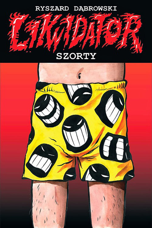 okładka Likwidator Szorty książka | Ryszard Dąbrowski