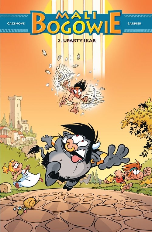 okładka Mali Bogowie. Uparty Ikar. Tom 2 książka | Opracowania Zbiorowe