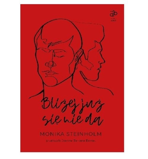 okładka Bliżej już się nie da książka | Monika Steinholm, Joanna Barbara Bernat