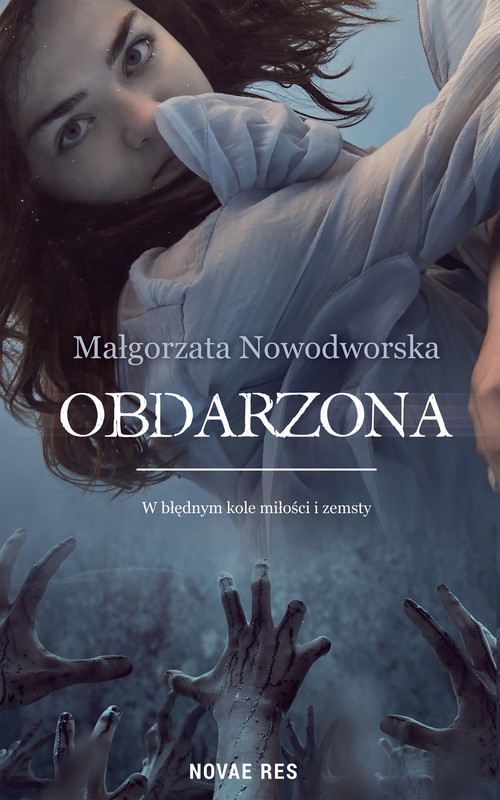 okładka Obdarzona ebook | epub, mobi | Małgorzata Nowodworska
