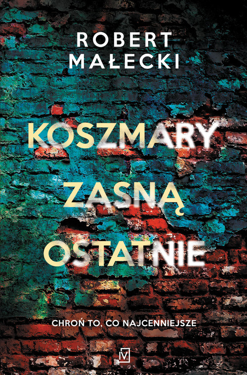 okładka Koszmary zasną ostatnie książka | Robert Małecki