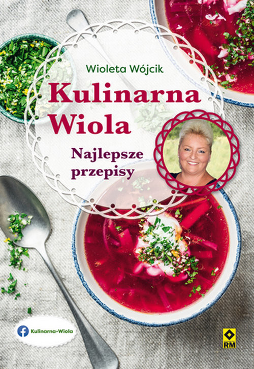 okładka Kulinarna Wiola Najlepsze przepisy książka | Wójcik Wioletta