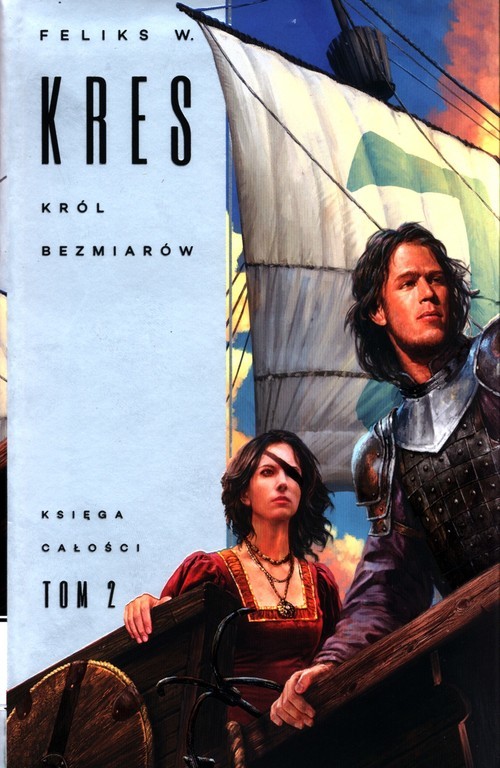 okładka Księga Całości Tom 2 Król bezmiarów książka | Kres Feliks