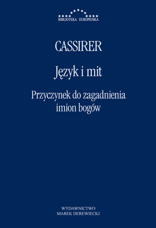 okładka Język i mit Przyczynek do zagadnienia imion bogów książka | Ernst Cassirer