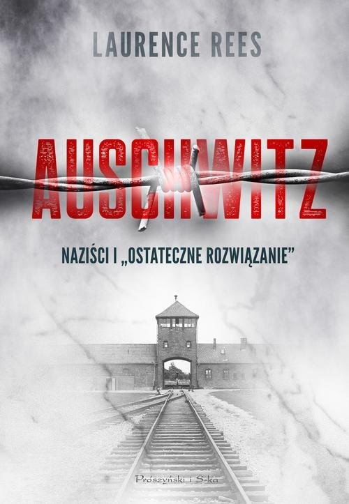 okładka Auschwitz książka | Laurence Rees