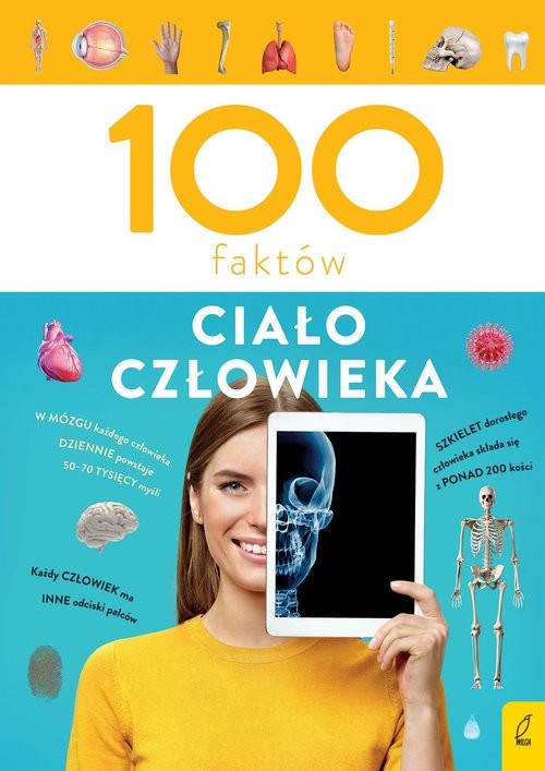 okładka 100 faktów Ciało człowieka książka | Patrycja Zarawska