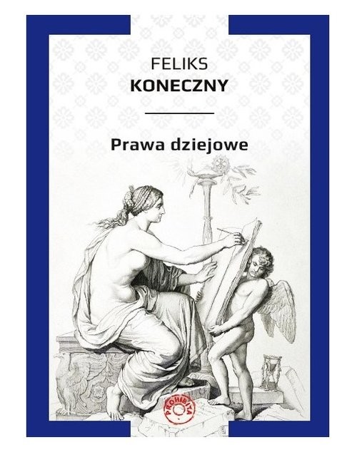 okładka Prawa dziejowe / Prohibita książka | Feliks Koneczny