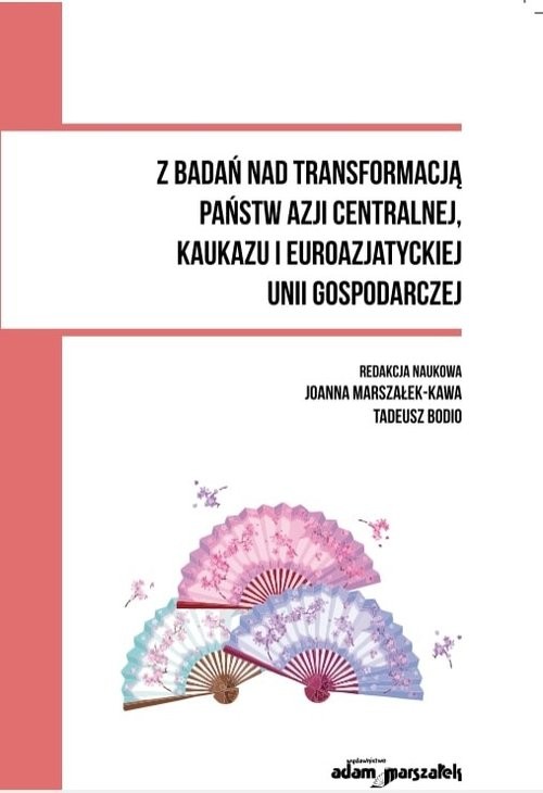 okładka Z badań nad transformacją państw Azji Centralnej, Kaukazu i Euroazjatyckiej Unii Gospodarczej książka