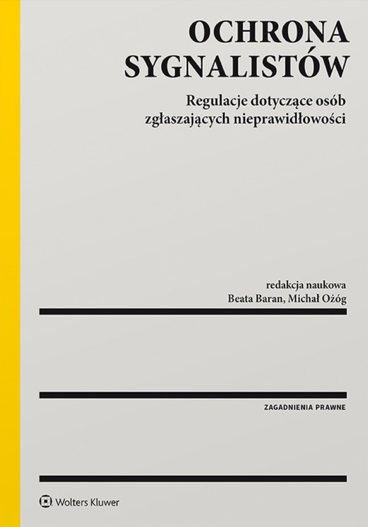 okładka Ochrona sygnalistów. Regulacje dotyczące osób zgłaszających nieprawidłowości (pdf) ebook | pdf | Beata Baran, Michał Ożóg