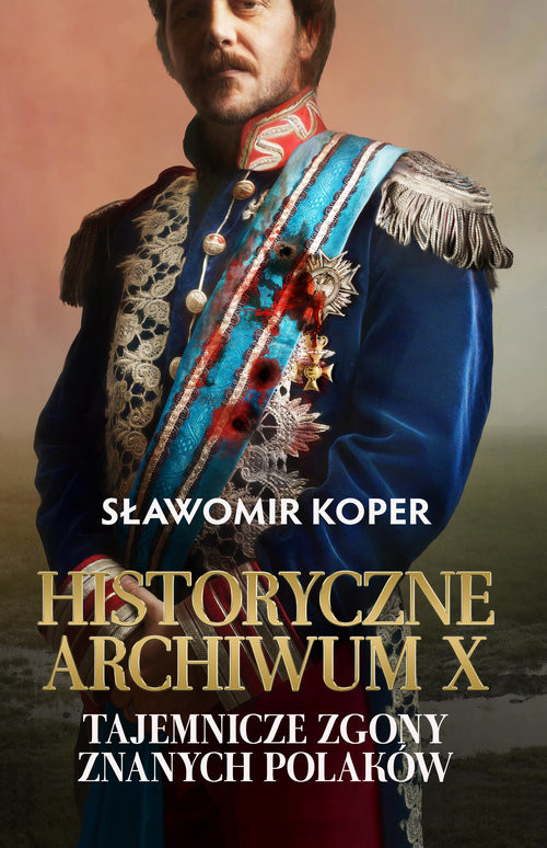 okładka Historyczne Archiwum X książka | Sławomir Koper