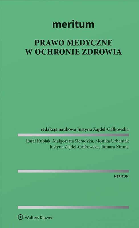 okładka MERITUM Prawo medyczne w ochronie zdrowia (pdf) ebook | pdf | Justyna Zajdel-Całkowska, Rafał Kubiak, Małgorzata Sieradzka, Monika Urbaniak, Tamara Zimna
