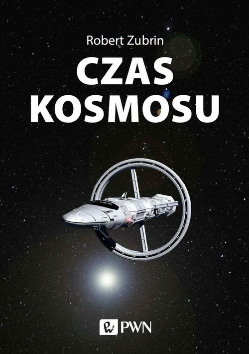 okładka Czas kosmosu
 książka | Robert Zubrin