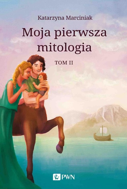 okładka Moja pierwsza mitologia Tom 2 Przemiany. Bestiariusz. W Królestwie Hadesa książka | Katarzyna Marciniak