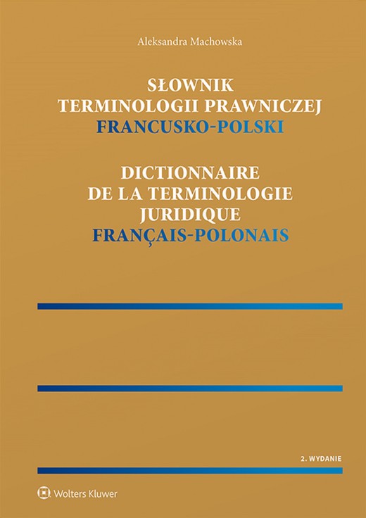 okładka Słownik terminologii prawniczej. Francusko-polski (pdf) ebook | pdf | Aleksandra Machowska