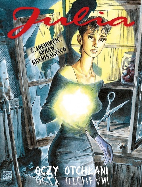 okładka Julia Z archiwum spraw kryminalnych Oczy Otchłani 1 książka | Berardi Giancarlo, Luca Vannini