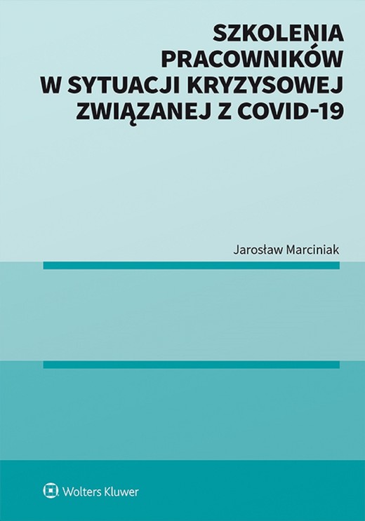 okładka Szkolenia pracowników w sytuacji kryzysowej związanej z COVID-19 (pdf) ebook | pdf | Jarosław Marciniak