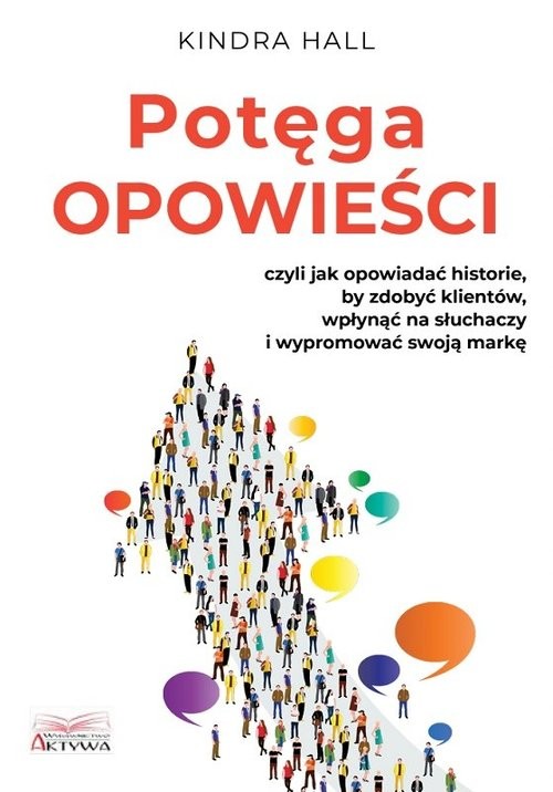 okładka Potęga opowieści / Aktywa książka | Kindra Hall