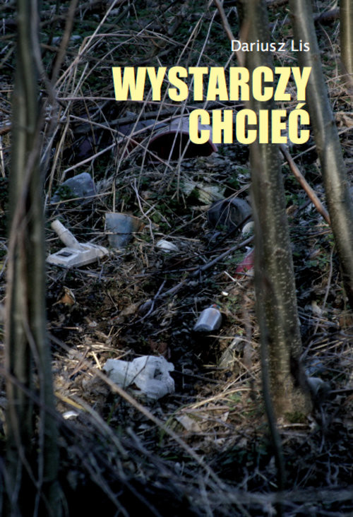 okładka Wystarczy chcieć książka | Lis Dariusz