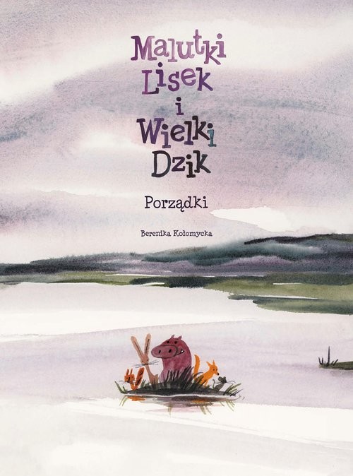 okładka Malutki Lisek i Wielki Dzik Porządki Tom 7 książka