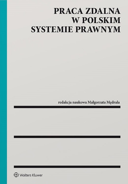 okładka Praca zdalna w polskim systemie prawnym (pdf) ebook | pdf | Redakcja naukowa: Małgorzata Mędrala
