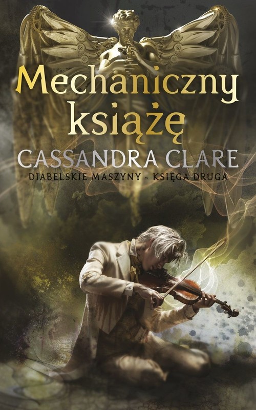 okładka Mechaniczny książę. Cykl Diabelskie maszyny. Tom 2
 książka | Cassandra Clare