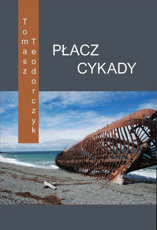 okładka Płacz Cykady książka | Teodorczyk Tomasz