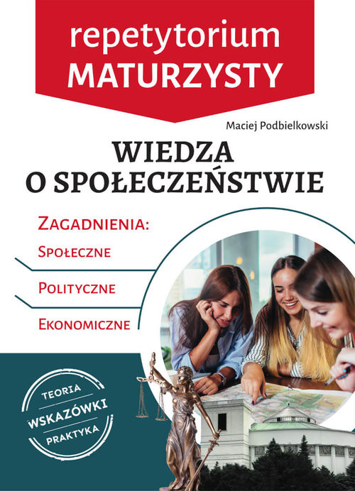okładka Wiedza o społeczeństwie Repetytorium maturzysty książka | Maciej Podbielkowski
