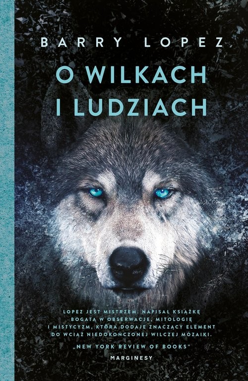 okładka O wilkach i ludziach książka | Barry Lopez