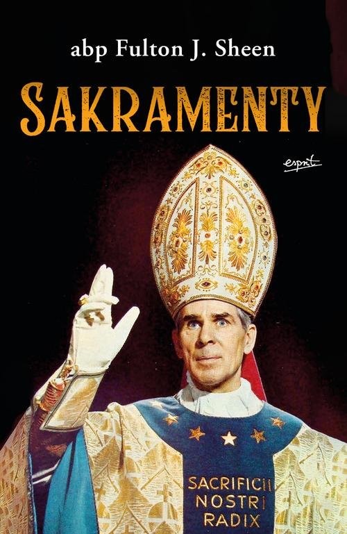 okładka Sakramenty książka | Fulton J. Sheen
