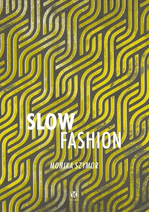 okładka Slow fashion książka | Monika Szymor