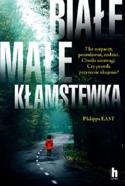 okładka Białe, małe kłamstewka książka | Philippa East